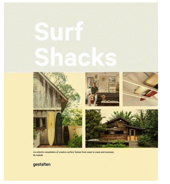 Surf Shacks: An Eclectic Compilation of Surfers' Homes from Coast to Coast